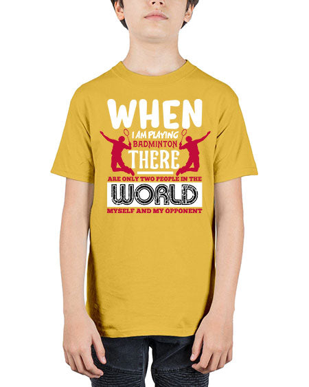 When i am playing badminton 85# - badminton - Youth Tee Unisex