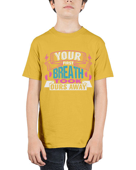 Your first breath took ours away Style 246# - baby - Youth Tee Unisex
