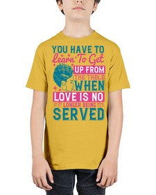 Youve got to learn to leave the table when loves no longer being served Style 41# - black afro - Youth Tee Unisex