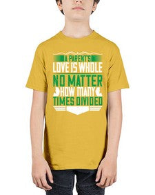 a parents love is whole no matter how many times divided 29# - parents day - Youth Tee Unisex