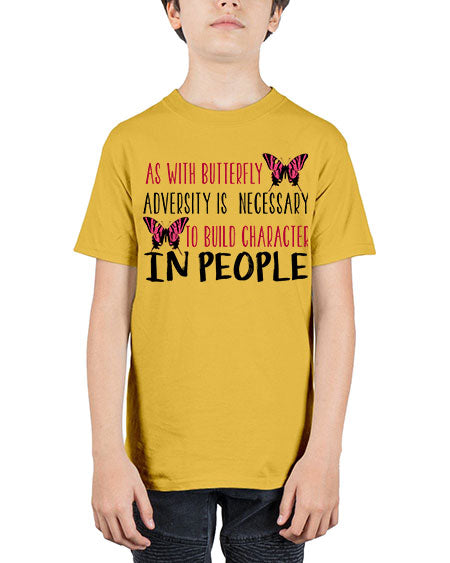as with butterfly adversity is necessary - butterfly - Youth Tee Unisex
