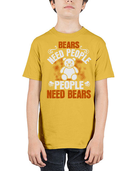 bears need people people need bears 59# - bears - animals - Youth Tee Unisex