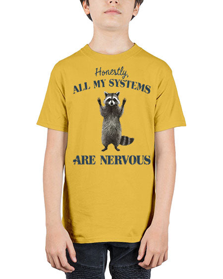 honestly all my systems are nervous 19# - raccoon - Youth Tee Unisex