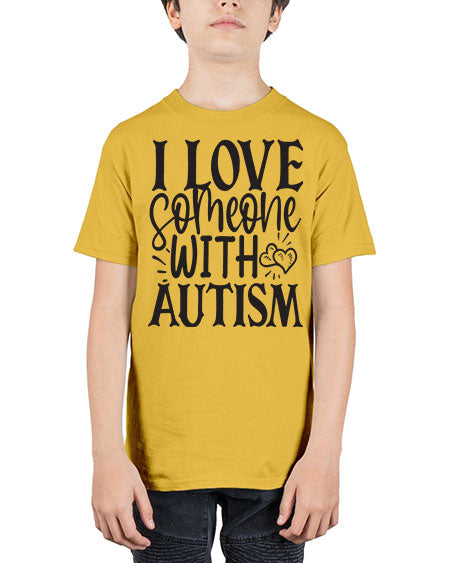 i love someone with autism Style 22# - autism - Youth Tee Unisex