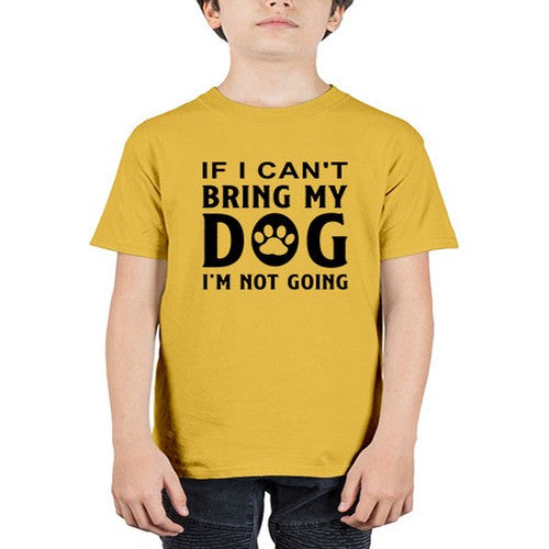 if i can't bring my dog i'm not going 192# - dogs - Youth Tee Unisex