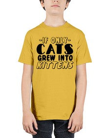 if only cats grew into kittens - cats - Youth Tee Unisex