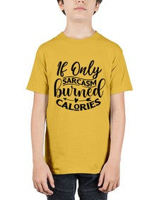 if only sacrasm burned calories 622# - sarcastic - Youth Tee Unisex
