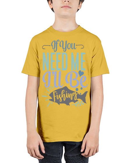 if you need me ill be fishing 70# - shark-fish - Youth Tee Unisex