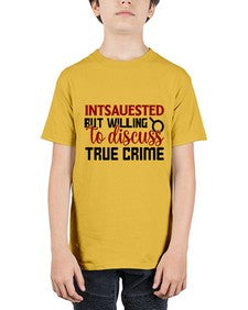 intsauested but willing to discuss true crime 668# - true crime - Youth Tee Unisex