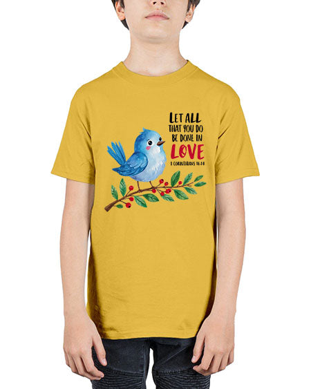 let all that you do be done in love 57# - birds - Youth Tee Unisex