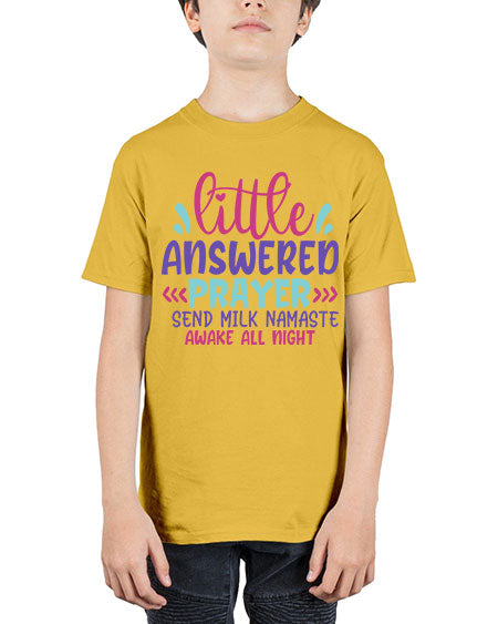 little answered prayer send milk namaste awake all night Style 138# - baby - Youth Tee Unisex