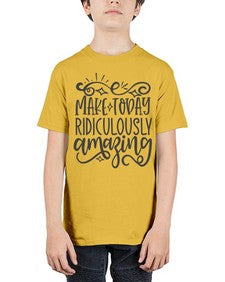 make today ridiculously amazing Style 87# - motivation - Youth Tee Unisex