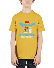 no i wont fix your computer 20# - computer - Youth Tee Unisex