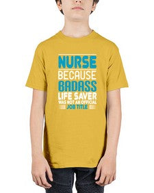 nurse because badass Style 1148# - nurse - Youth Tee Unisex