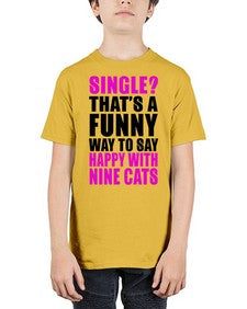 single thats a funny way to say happy with nine cats - cats - Youth Tee Unisex