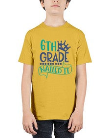 sixth grade nailed it 882# - sixth grade - Youth Tee Unisex