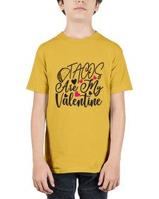 tacos are my valentine 1605# - tacos - Youth Tee Unisex