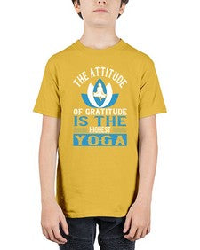the attitude of gratitude is the highest yoga  545# - yoga - Youth Tee Unisex