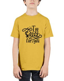 too sassy for you 1182# - sassy - Youth Tee Unisex