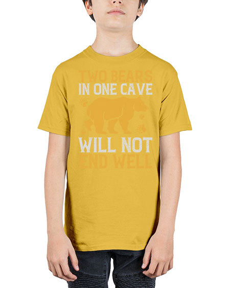 two bears in one cave will not end well 279# - bears - animals - Youth Tee Unisex