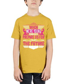 when were young parents prepare us for the future 674# - parents day - Youth Tee Unisex