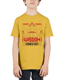 when wine goes in wisdom comes out 469# - drinking - Youth Tee Unisex