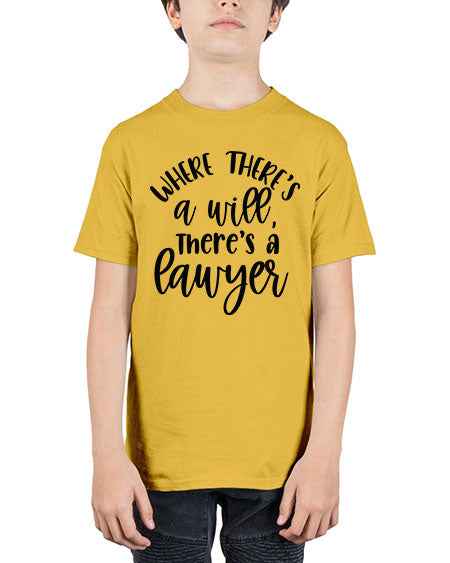 where there s a will there s a lawyer 1636# - lawyer - Youth Tee Unisex