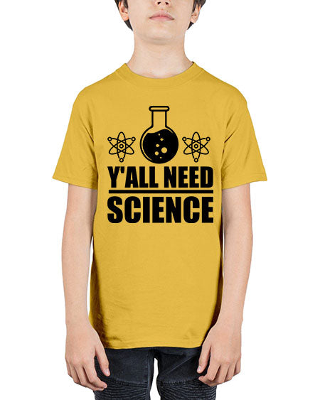 yall need science 8# - general science - Youth Tee Unisex