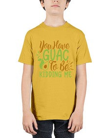 you have guac to be kidding me 509# - Avocado - Youth Tee Unisex