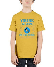 youre not drunk if you can lie on the floor without holding on 511# - drinking - Youth Tee Unisex
