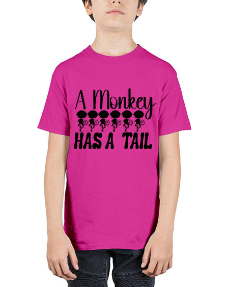 A monkey has a tail  - monkey - Youth Tee Unisex