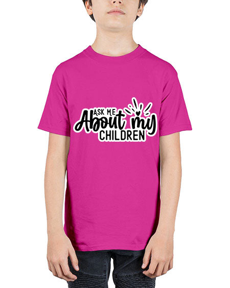 Ask Me About My Children 270# - baby - Youth Tee Unisex