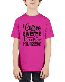 Coffee Gives Me Teacher Powers 659# - teacher - Youth Tee Unisex