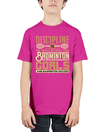 Discipline is the bridge between your badminton goals 1332# - badminton - Youth Tee Unisex
