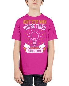 Don’t stop when you’re tired Stop when you’re done Style 45# - motivation - Youth Tee Unisex