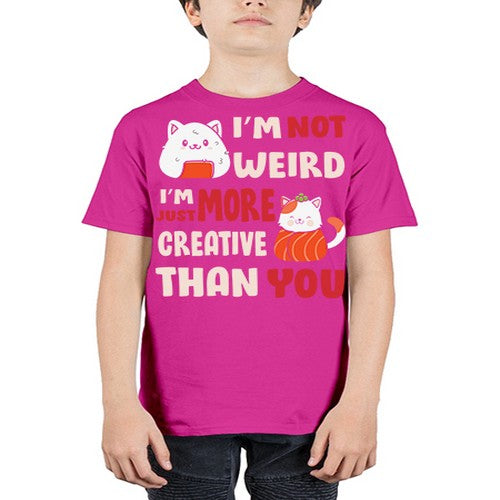Im Not Weird Im Just More Creative 249# - anime - Youth Tee Unisex