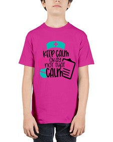 Keep Calm Okay Not That Calm Style Style 1029# - nurse - Youth Tee Unisex