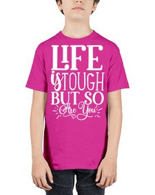 Life is tough but so are you Style 90# - motivation - Youth Tee Unisex