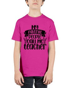 My Favorite People Call Me Style 1105# - teacher - Youth Tee Unisex