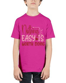 Nothing easy is worth Doing Style 82# - motivation - Youth Tee Unisex