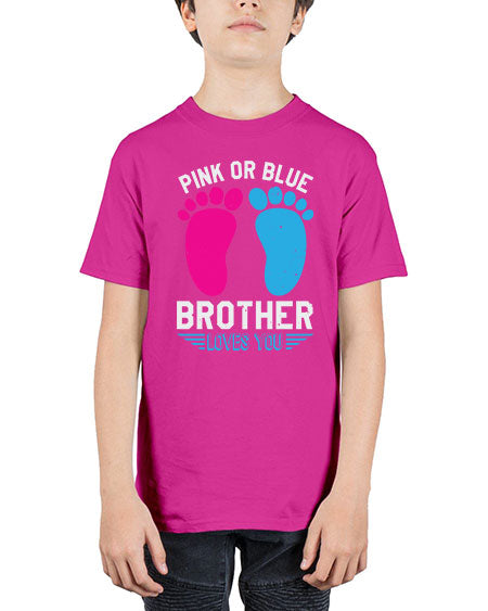 Pink or Blue brother loves you Style 185# - baby shower - Youth Tee Unisex