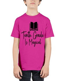 Tenth Grade Is Magical 938# - tenth grade - Youth Tee Unisex