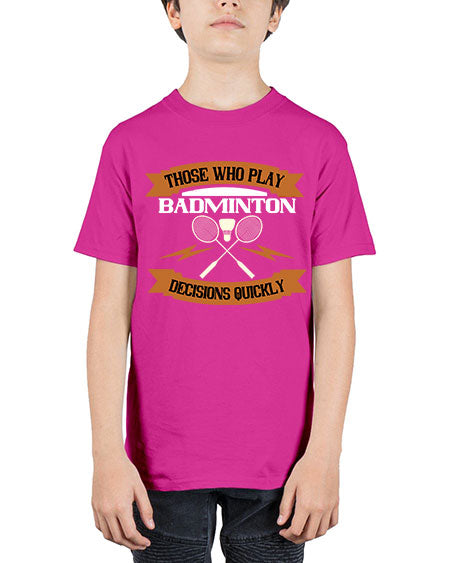 Those who play badminton well take decisions 1792# - badminton - Youth Tee Unisex