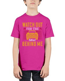 Watch out for the idiot behind me 81# - car - Youth Tee Unisex