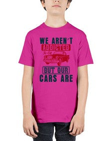 We arent addicted to oil but our cars are 83# - car - Youth Tee Unisex