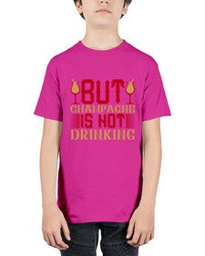 but champagne is not drinking 68# - drinking - Youth Tee Unisex