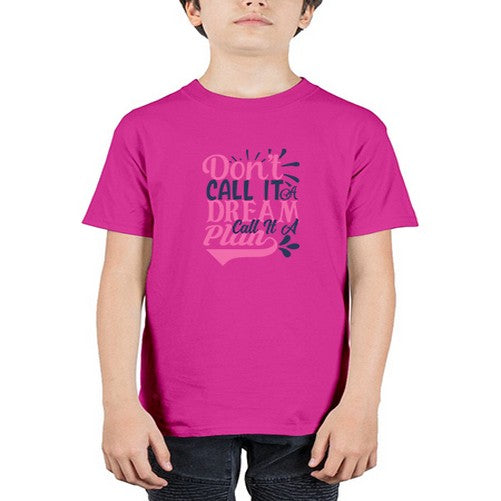 dont call it a dream call it a plan Style 125# - motivation - Youth Tee Unisex