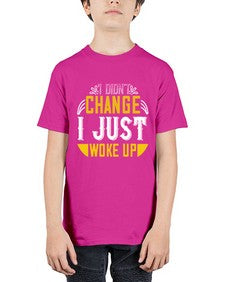 i didnt change ijust woke up 1089# - vegan - Youth Tee Unisex