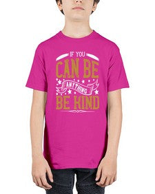 if you can be anythingbe kind 1182# - vegan - Youth Tee Unisex