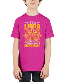 its a Libra thinggraphic 268# - libra - Youth Tee Unisex